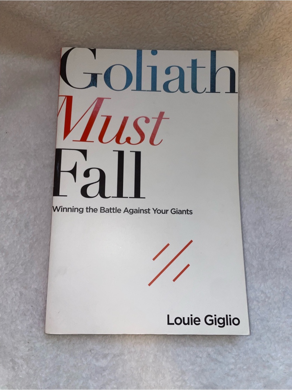 “Goliath Must Fall” by Louie Giglio